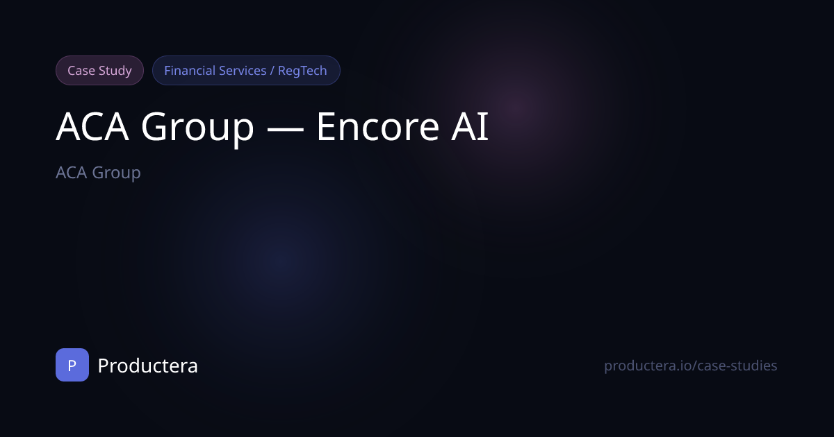 ACA Group — Encore AI — Financial Services / RegTech Case Study ...